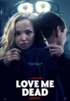 Люби меня мертвым